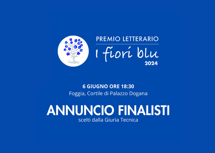 Premio letterario nazionale “I fiori blu” -  Annuncio finalisti della V edizione